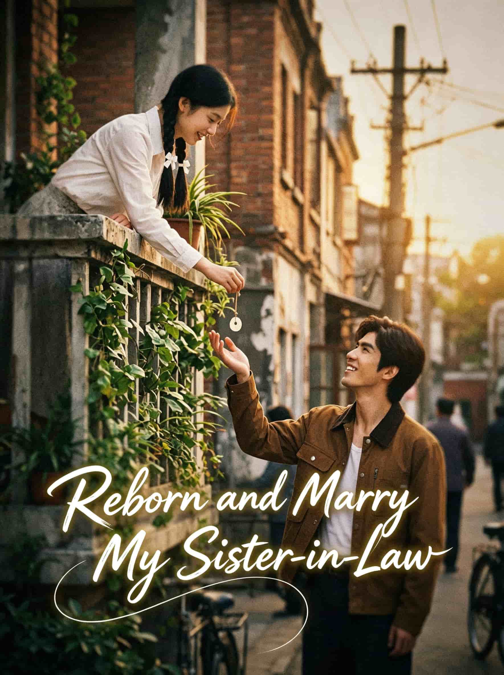 Reborn and Marry My Sister-in-Law